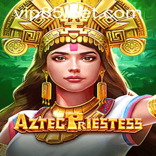 AztecPriestess: Dive Deep into Ancient Mysteries with 85lbet PH Login