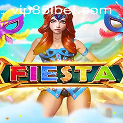 Exploring the Vibrant World of Fiesta: A Comprehensive Guide with 85lbet PH Login